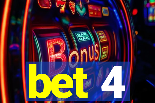 bet 4